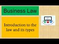 Lecture: Business Law | Introduction to the Law and its Types (CF401)