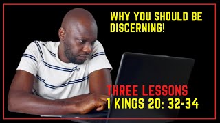 Three lessons to learn from 1 Kings 20:32-34 (Why you should hear God per time)