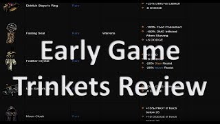 Early Game Trinket Review (Very Common to Rare): Darkest Dungeon