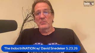 The IndoctriNATION w/ David Snedeker 5.23.26