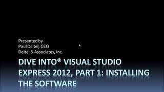 Dive Into(R) Visual Studio(R) Express 2012, Part 1: Installing the Software