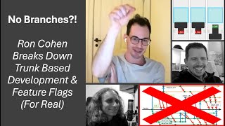 No Branches?! Ron Cohen Breaks Down Trunk Based Development and Feature Flags (For Real)