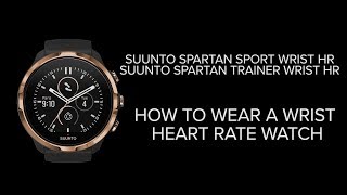 Suunto Spartan Trainer & Sport Wrist HR - How to wear a wrist heart rate watch