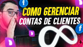 Como GERENCIAR CONTAS de CLIENTES no Facebook Ads