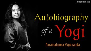 Autobiography of a Yogi ||Paramahansa Yogananda