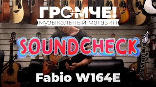 Электроакустическая гитара Fabio W164E - звук |SoundCheck|