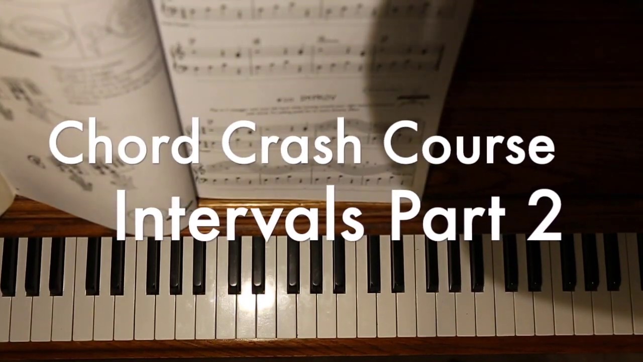 Chord Crash Course Intervals Part 2 - YouTube