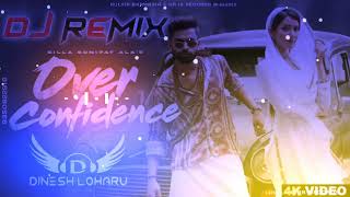 Marta Na Bhole Ka Chela Dj Remix Dinesh Loharu | Billa Sonipat Ala - Over Confidence Song Remix 2023