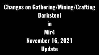 Mir4 Update November 16, 2021: Changes on Gathering/Mining/Crafting DARKSTEEL (PAUSE and READ)