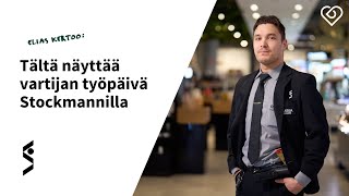 Seuraa Eliaksen työpäivää Stockmannin vartijana 👋 ⎪Duunitori \u0026 Stockmann Security Services