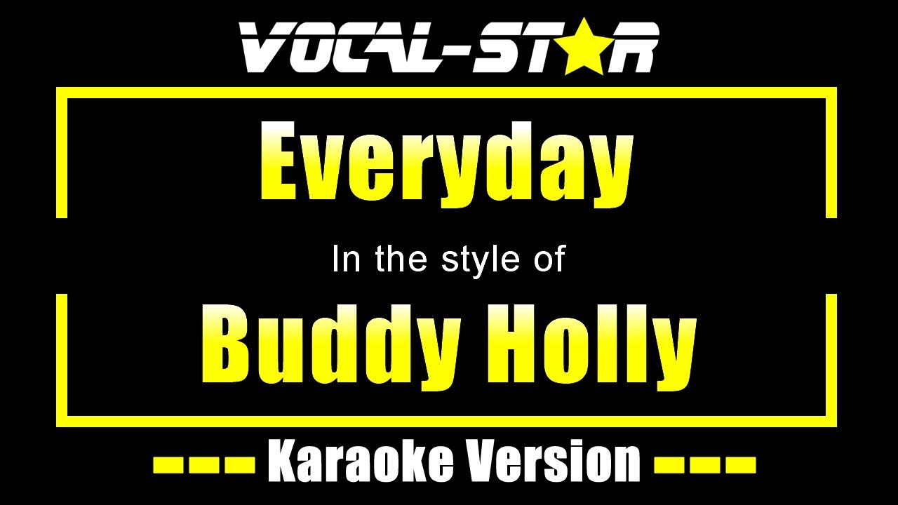 Buddy Holly - Everyday With Lyrics HD Vocal-Star Karaoke 4K - YouTube