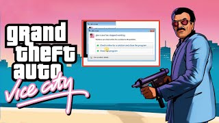 How to fix GTA (Vice City) exe Program has stopped working problem