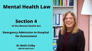 Section 4 of the Mental Health Act - Emergency Admission for Assessment