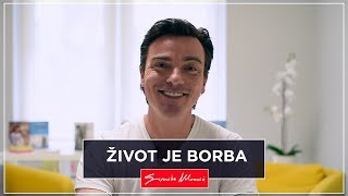 Kako da život ne bude borba- Siniša Ubović