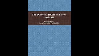 The Retirement Diaries of Sir Ernest Satow, 1906-1911 (Foreword and Preface) #ernestsatow