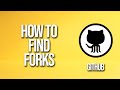 How To Find Forks GitHub Tutorial