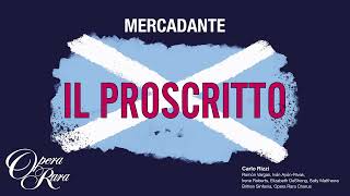 Mercadante Il proscritto (Britten Sinfonia & Carlo Rizzi) Opera Rara