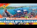 RAIS MWINYI AZINDUA BANDARI MPYA ZANZIBAR l HII APA BANDARI KAVU