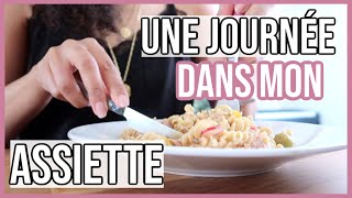 UNE JOURNÉE DANS MON ASSIETTE | Des Repas Simples, Healthy & Délicieux !