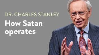How Satan operates – Dr. Charles Stanley