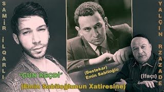 Samir İlqarlı-#Gün Keçdi-2018