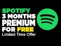 Get Spotify Premium For Free For 3 Months - Limited Time Offer!