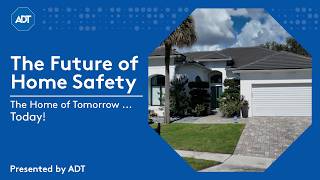 The Future of Home Security within The Home of Tomorrow... Today | Presented by ADT