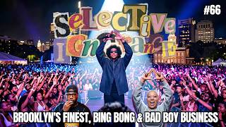 Ep. 66 | Brooklyn's Finest, Bing Bong & Bad Boy Business | Selective Ignorance