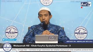 Kajian Mulazamah HSI - Kitab Kasyfus Syubuhat Pertemuan - 3