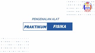 Pengenalan Alat Praktikum Fisika Sekolah Bodhi Dharma