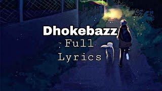 Dhokebaaz (LYRICS) - Afsana Khan | Jaani | Vivek Anand Oberoi | Tridha Choudhury