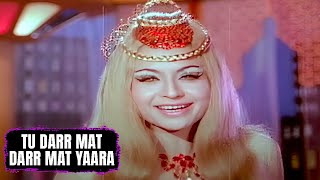 Tu Darr Mat Darr Mat Yaara | Asha Bhosle | Mehmaan 1973 Songs | Helen | Cabaret Songs