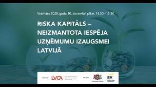 Riska kapitāls - neizmantota iespēja Latvijas uzņēmumu izaugsmei