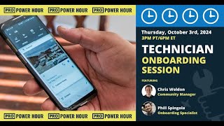 Pro Power Hour: Fall Technician Onboarding Session