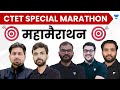 CTET Special Marathon | Unacademy Acharya Team