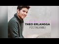 theo erlangga postinganmu official audio lirik