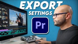 How To Export Video in Premiere Pro - Best YouTube Settings