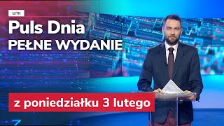 Puls Dnia z poniedziałku 3 lutego