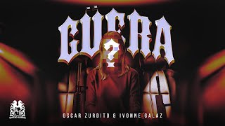 Oscar Zurdito x Ivonne Galaz - Güera [Lyric Video]