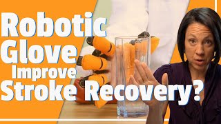 Robotic gloves after a stroke?