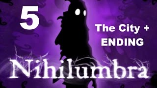 Nihilumbra PS Vita Let's Play Walkthrough 5 END - The City - ALIVE AND FREE