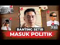 Politik adalah Segalanya.