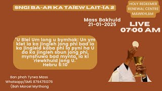 Mass Bakhuid | Sngi Ba-ar ka Taïew Lait-ïa 2 | 21-01-2025