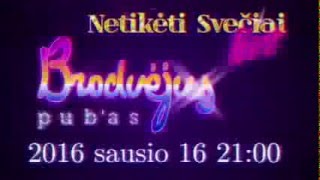 Netikėti Svečiai 2016 sausio 16 @ Brodvėjus - Kvietimas