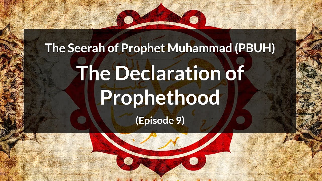 The Seerah Of Prophet Muhammad (PBUH) | The Declaration Of Prophethood ...