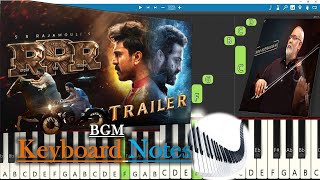 RRR Trailer BGM Keyboard Notes (piano cover) | MM Keeravaani | NTR | Ram Charan | SS Rajamouli