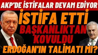 #sondakika İSTİFA ETTİ TALİMATLA KOVULDU / AKP'DE DEPREM DEVAM EDİYOR