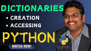 DICTIONARIES (CREATION AND ACCESSING) - PYTHON PROGRAMMING