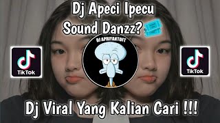 DJ APECI IPUCU KIKY RMX SOUND Danzz ️ VIRAL TIK TOK TERBARU 2022 YANG KALIAN CARI