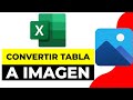 Como Convertir Una Tabla en Excel a Imagen 2024 | Exportar Como Imagen Excel